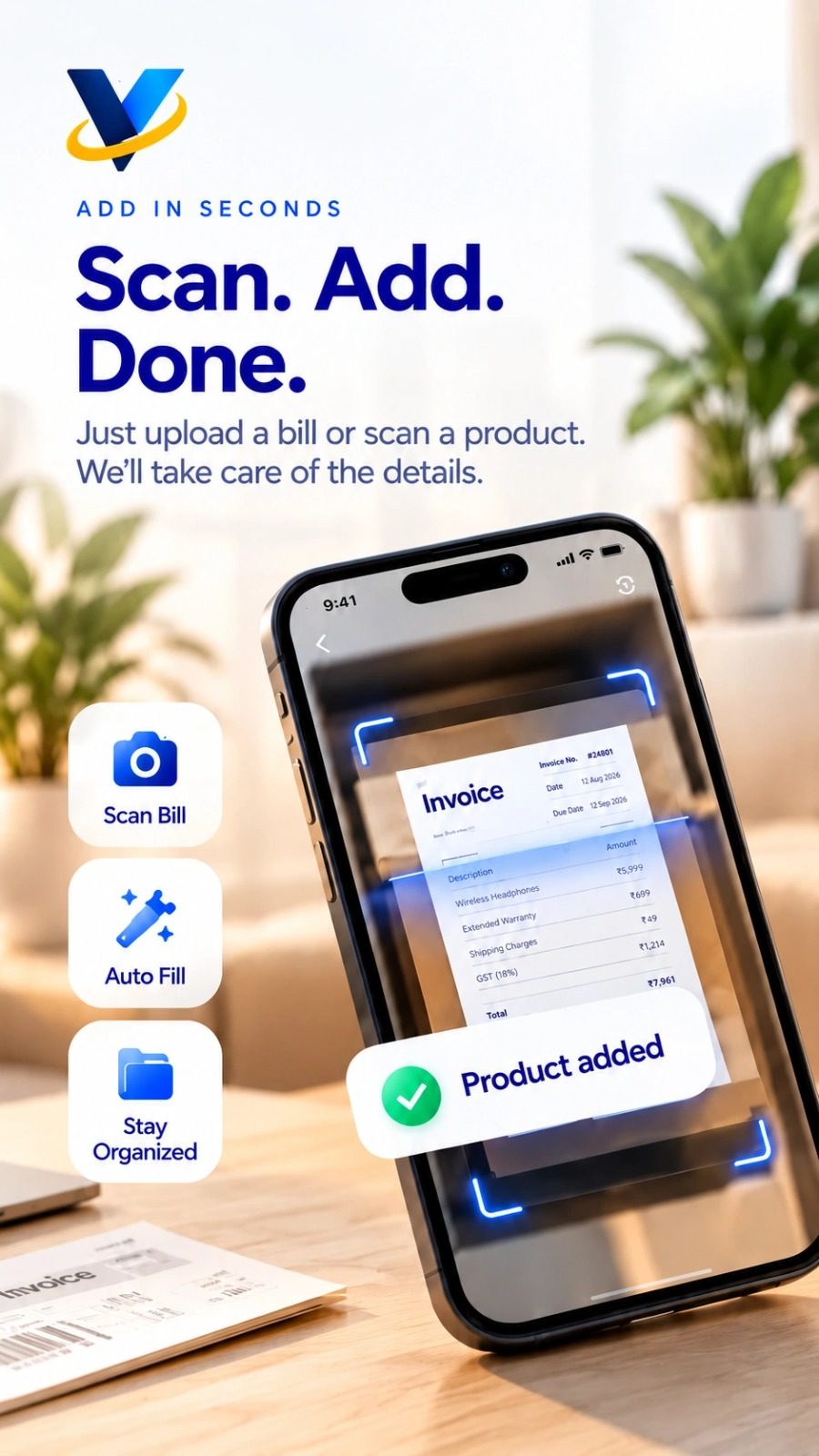 Scan a bill or product and Vyuh auto-fills the details — add in seconds
